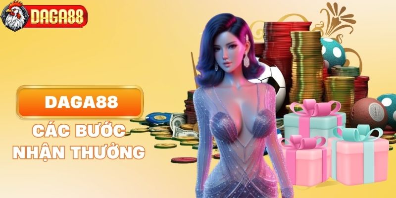 Các bước quan trọng để nhận thưởng thành công