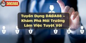 tuyen-dung-daga88---kham-pha-moi-truong-lam-viec-tuyet-voi